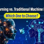 Deep Learning vs. Traditional Machine Learning: Which One to Choose?