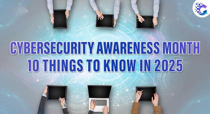 Cybersecurity Awareness Month: 10 things to know in 2025